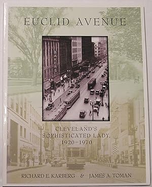 Bild des Verkufers fr Euclid Avenue: Cleveland's Sophisticated Lady, 1920-1970 zum Verkauf von SmarterRat Books