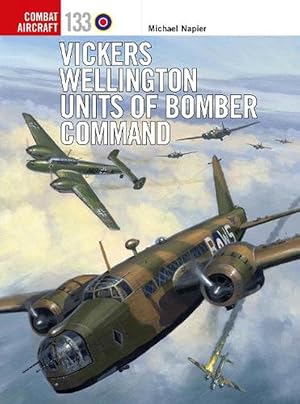 Image du vendeur pour Vickers Wellington Units of Bomber Command (Paperback) mis en vente par Grand Eagle Retail