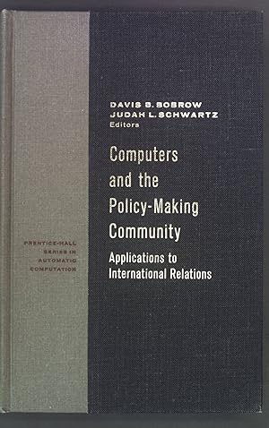 Seller image for Computers and the policy-making community: Applications to international relations. for sale by books4less (Versandantiquariat Petra Gros GmbH & Co. KG)