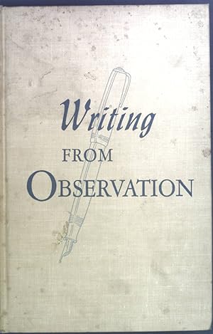 Seller image for Writing from observation. for sale by books4less (Versandantiquariat Petra Gros GmbH & Co. KG)