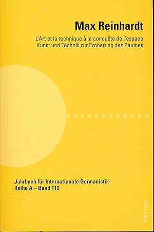 Max Reinhardt : L'Art et la technique à la conquête de l'espace = Kunst und Technik zur Eroberung...