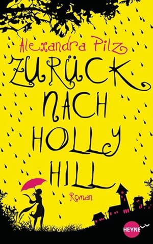 Zurück nach Hollyhill: Roman