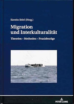 Bild des Verkufers fr Migration und Interkulturalitt : Theorien - Methoden - Praxisbezge. zum Verkauf von Fundus-Online GbR Borkert Schwarz Zerfa