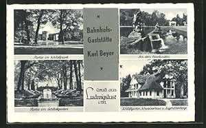 Ansichtskarte Ludwigslust, Bahnhofs-Gaststätte Karl Beyer, Schlosspark, Kaskaden, Schweizerhaus u...