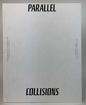 Imagen del vendedor de Parallel Collisions: 12th Adelaide Biennial of Australian Art a la venta por Book Merchant Jenkins, ANZAAB / ILAB