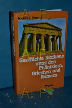 Bild des Verkufers fr Geschichte Siziliens unter den Phnikiern, Griechen und Rmern. Aus d. Engl. bers. mit e. d. Beschreibung d. Mnzen enthaltenden Beigabe von Jos. Rohrmoser zum Verkauf von Antiquarische Fundgrube e.U.