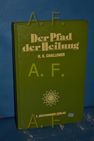 Image du vendeur pour Der Pfad der Heilung [bers.: Elke vom Scheidt] mis en vente par Antiquarische Fundgrube e.U.