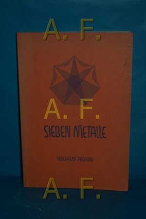 Seller image for Sieben Metalle. herausgegeben von der naturwissenschafftlichen Sektion am Goetheanum Dornach for sale by Antiquarische Fundgrube e.U.