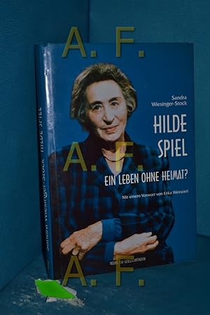 Seller image for Hilde Spiel : ein Leben ohne Heimat? Mit einem Vorw. von Erika Weinzierl / Biografische Texte zur Kultur- und Zeitgeschichte , Bd. 16 for sale by Antiquarische Fundgrube e.U.
