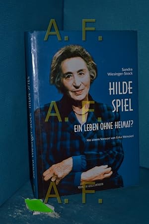 Imagen del vendedor de Hilde Spiel : ein Leben ohne Heimat? Mit einem Vorw. von Erika Weinzierl / Biografische Texte zur Kultur- und Zeitgeschichte , Bd. 16 a la venta por Antiquarische Fundgrube e.U.