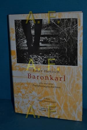Image du vendeur pour Baronkarl : alte und neue Peripheriegeschichten mis en vente par Antiquarische Fundgrube e.U.