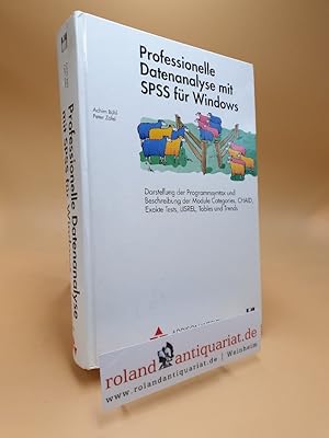 Seller image for Professionelle Datenanalyse mit SPSS fr Windows : Darstellung der Programmsyntax und Beschreibung der Module Categories, CHAID, exakte Tests, LISREL, Tables und Trends / Achim Bhl ; Peter Zfel for sale by Roland Antiquariat UG haftungsbeschrnkt