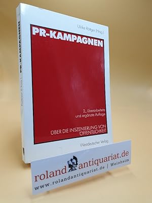PR-Kampagnen : über die Inszenierung von Öffentlichkeit / Ulrike Röttger (Hrsg.)
