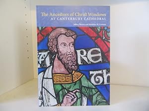 Image du vendeur pour The Ancestors of Christ Windows at Canterbury Cathedral mis en vente par BRIMSTONES