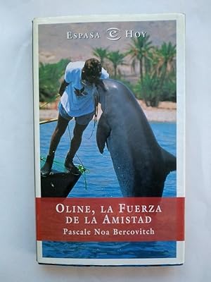 Seller image for Oline, la fuerza de la amistad for sale by Libros Ambig