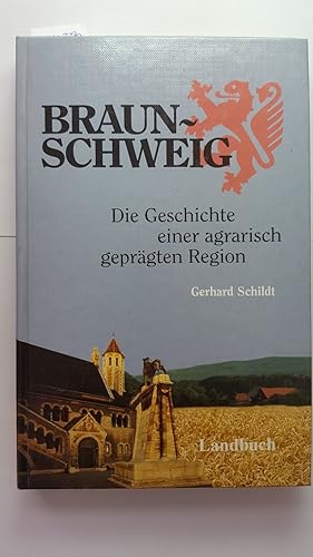 Braunschweig. Die Geschichte einer agrarisch geprägten Region