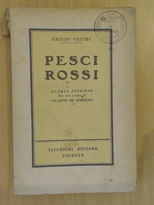 Bild des Verkufers fr Pesci Rossi. Quarta edizione con uno scritto di Giuseppe De Robertis. zum Verkauf von avelibro OHG