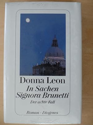 In Sachen Signora Brunetti : der achte Fall ; Roman. Aus dem Amerikan. von Monika Elwenspoek