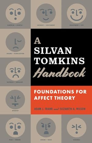 Imagen del vendedor de Silvan Tomkins Handbook : Foundations for Affect Theory a la venta por GreatBookPricesUK