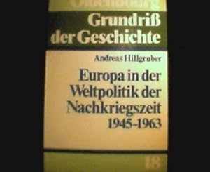 Imagen del vendedor de Europa in der Weltpolitik der Nachkriegszeit. (1945 - 1963). a la venta por Gabis Bcherlager