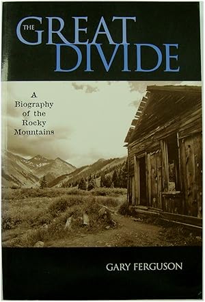 Bild des Verkufers fr The Great Divide: A Biography of the Rocky Mountains zum Verkauf von PsychoBabel & Skoob Books