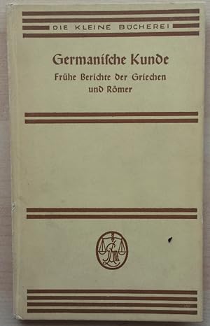 'Germanische Kunde. Frühe Berichte der Griechen und Römer.'