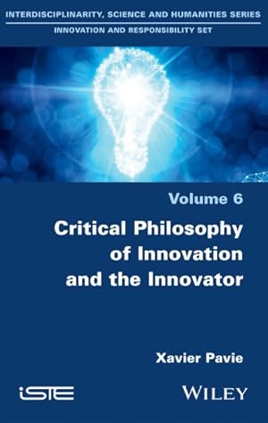 Seller image for Critical Philosophy of Innovation and the Innovator for sale by GreatBookPrices