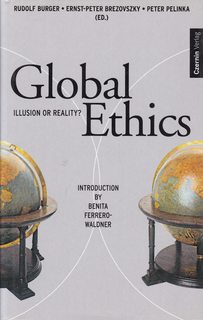 Seller image for Global Ethics. Illusion or reality. for sale by Never Too Many Books
