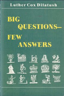 Big Questions--Few Answers