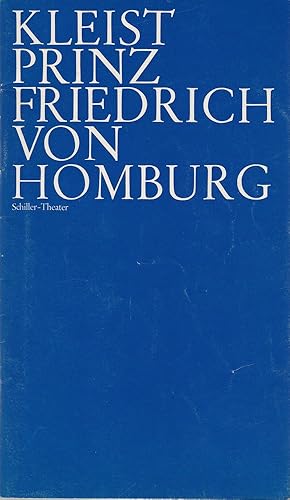 Bild des Verkufers fr Programmheft Kleist PRINZ FRIEDRICH VON HOMBURG Schiller-Theater Spielzeit 1972 / 73 Heft 3 zum Verkauf von Programmhefte24 Schauspiel und Musiktheater der letzten 150 Jahre