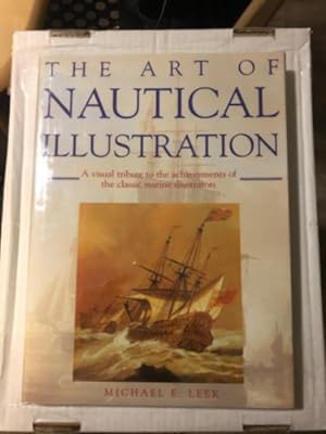 The Art of Nautical Illustration by Michael E. Leek (First Edition)