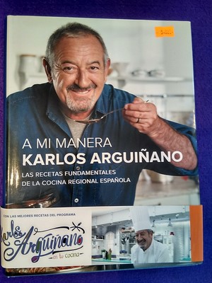 A mi manera: Las recetas fundamentales de la cocina regional española