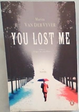 Seller image for YOU LOST ME - A novel for sale by Chapter 1