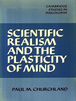 Bild des Verkufers fr Scientific realism and the plasticity of mind zum Verkauf von Librodifaccia