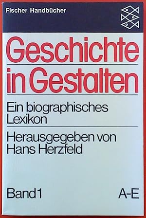 Seller image for Geschichte in Gestalten. Ein biographisches Lexikon - Band 1: A-E. for sale by biblion2