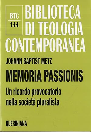 Memoria Passionis. Un ricordo provocatorio nella società pluralista