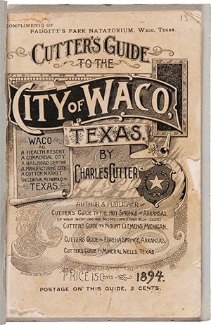 CUTTER'S GUIDE TO THE CITY OF WACO, TEXAS [wrapper title]