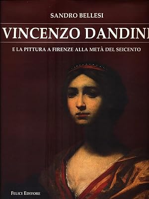 Bild des Verkufers fr Vincenzo Dandini e la pittura a Firenze alla meta' del Seicento zum Verkauf von Librodifaccia
