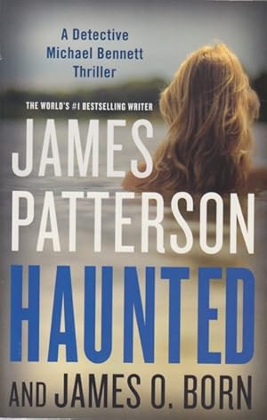 Imagen del vendedor de Haunted : A Detective Michael Bennett Thriller. a la venta por TF-Versandhandel - Preise inkl. MwSt.