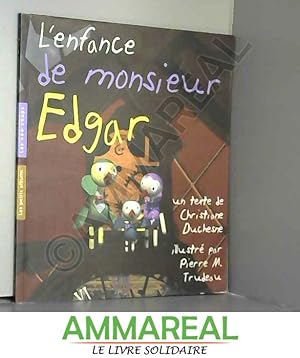 Bild des Verkufers fr L'enfance de monsieur Edgar zum Verkauf von Ammareal