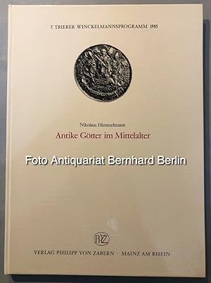 Antike Götter im Mittelalter (Trierer Winckelmannsprogramme (Heft 7)