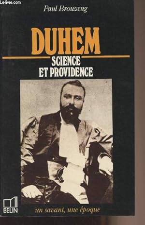 Immagine del venditore per Duhem science et providence - collection "Un savant, une �poque" venduto da Le-Livre