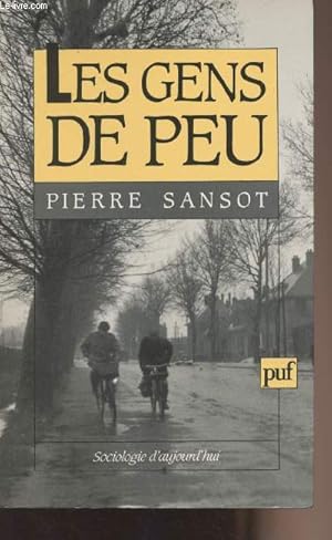 Bild des Verk�ufers f�r Les gens de peu - "Sociologie d'aujourd'hui" zum Verkauf von Le-Livre
