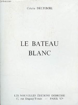 Seller image for Le bateau blanc. for sale by Le-Livre
