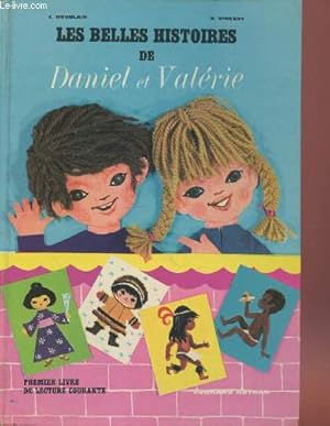 Seller image for Les belles histoires de Daniel et Valrie : Premier livre de lecture courante for sale by Le-Livre