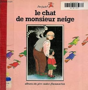 Imagen del vendedor de Le Chat de Monsieur Neige a la venta por Le-Livre