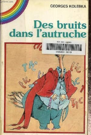 Bild des Verkufers fr Des bruits dans l'autruche zum Verkauf von Le-Livre