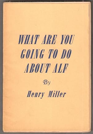 Image du vendeur pour What Are You Going to Do About Alf. mis en vente par Antiquariat Neue Kritik