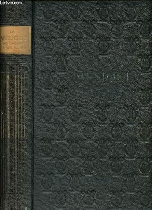 Image du vendeur pour La musique des origines  nos jours Sommaire: Organologie, le monde antique et ses survivances, le monde occidental, l'esthtique musicale, appendices. mis en vente par Le-Livre