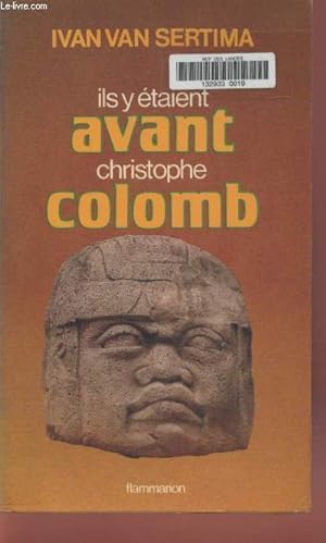 Seller image for Ils y taient avant Christophe Colomb for sale by Le-Livre